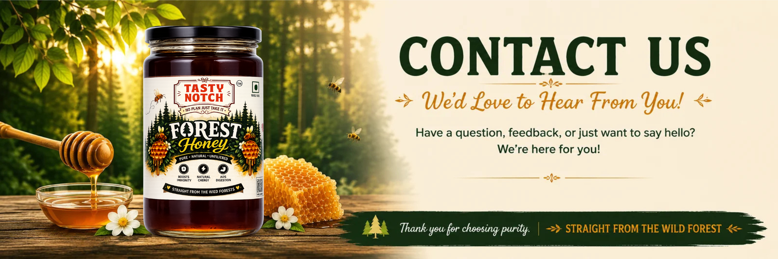 Contact Tasty Notch Pure Forest Honey
